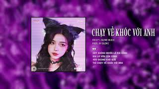 Chạy Về Khóc Với Anh - Erik (Duzme Remix) / Audio Lyrics