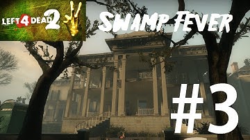 Left 4 Dead 2 - Swamp Fever - Part 3 - Rochelle & Coach Are Not Helping