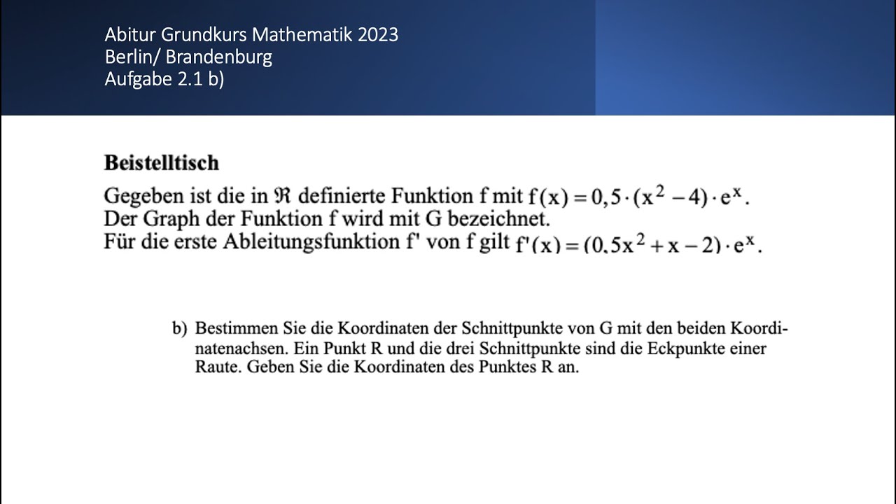 Beispielaufgabe Abiturprüfung Bis 2025 Mathematik Grundkurs Abitur Mathematik Grundkurs 2023 Aufgabe 2.1 b) - YouTube