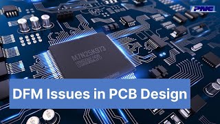 DFM Issues in PCB Design Video