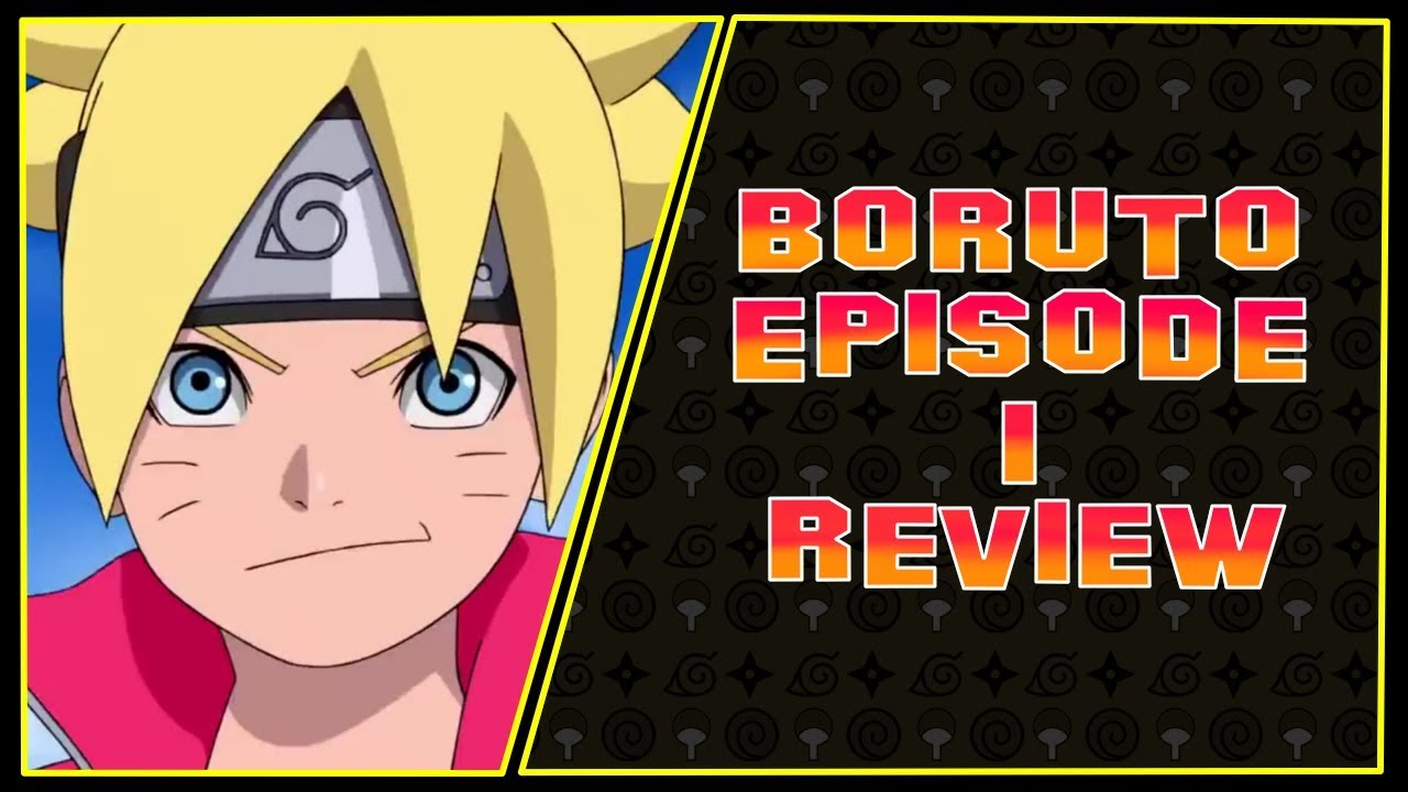 Boruto Episode 1 Review
