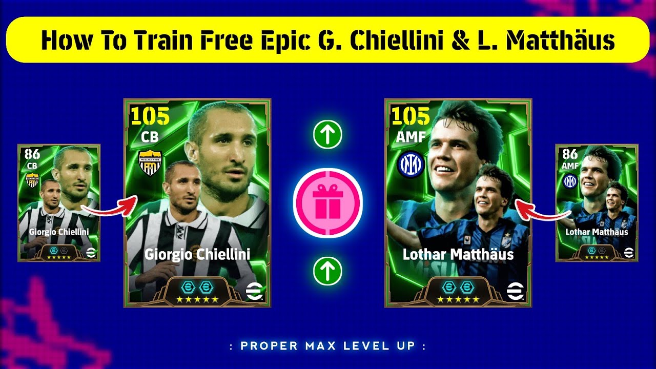 Free Epic Giorgio Chiellini & Lothar Matthaus Best Training Guide 🥶🔥 eFootball 2026