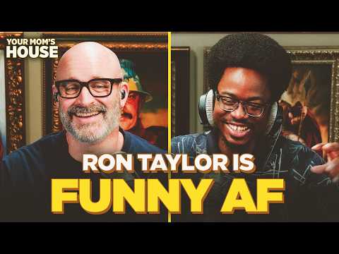 Thumbnail for Ron Taylor Is Funny AF | Your Mom's House Ep. 860