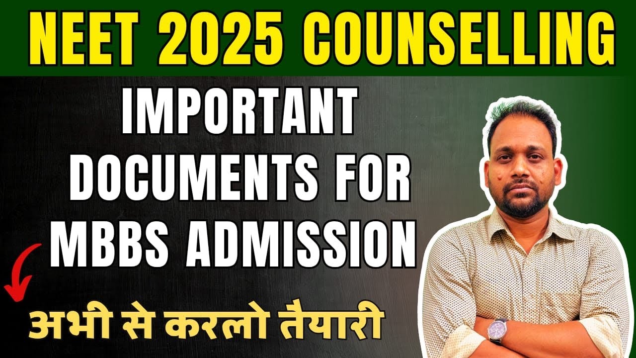 IMPORTANT DOCUMENTS FOR MBBS ADMISSION | NEET COUNSELLING 2025 | 