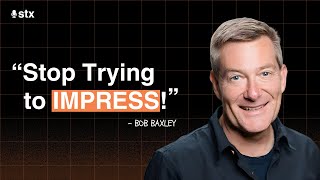 The SECRET to a Memorable Talk | Bob Baxley