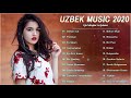 Uzbek Qo'shiqlari 2020 - Узбекские песни лучших песен 2020