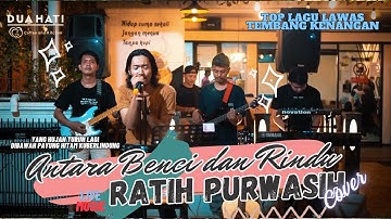 Antara Benci dan Rindu - Ratih Purwasih ( Cover ) | Dua Hati Coffee and Kitchen Music