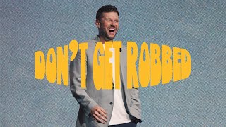 Don't Get Robbed || Receipts || Pastor Sam Hamstra