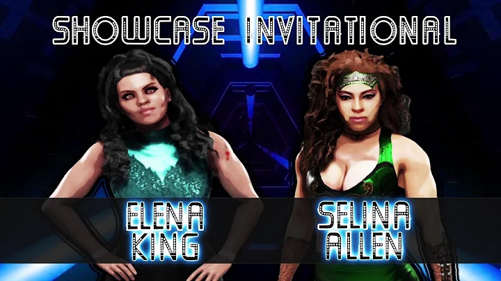 Showcase Invitational: Selina Allen v. Elena King ...