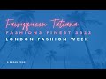 Fashions finest ss22  london fashion week fmb coverage