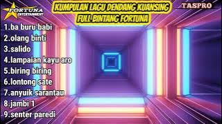 FULL ALBUM DENDANG KUANSING VERSI BINTANG FORTUNA TERBAIK