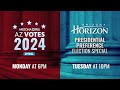 Next week: AZ Votes 2024 on Monday and preference election results on Tuesday