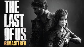 THE LAST OF US REMASTERED | PART 5