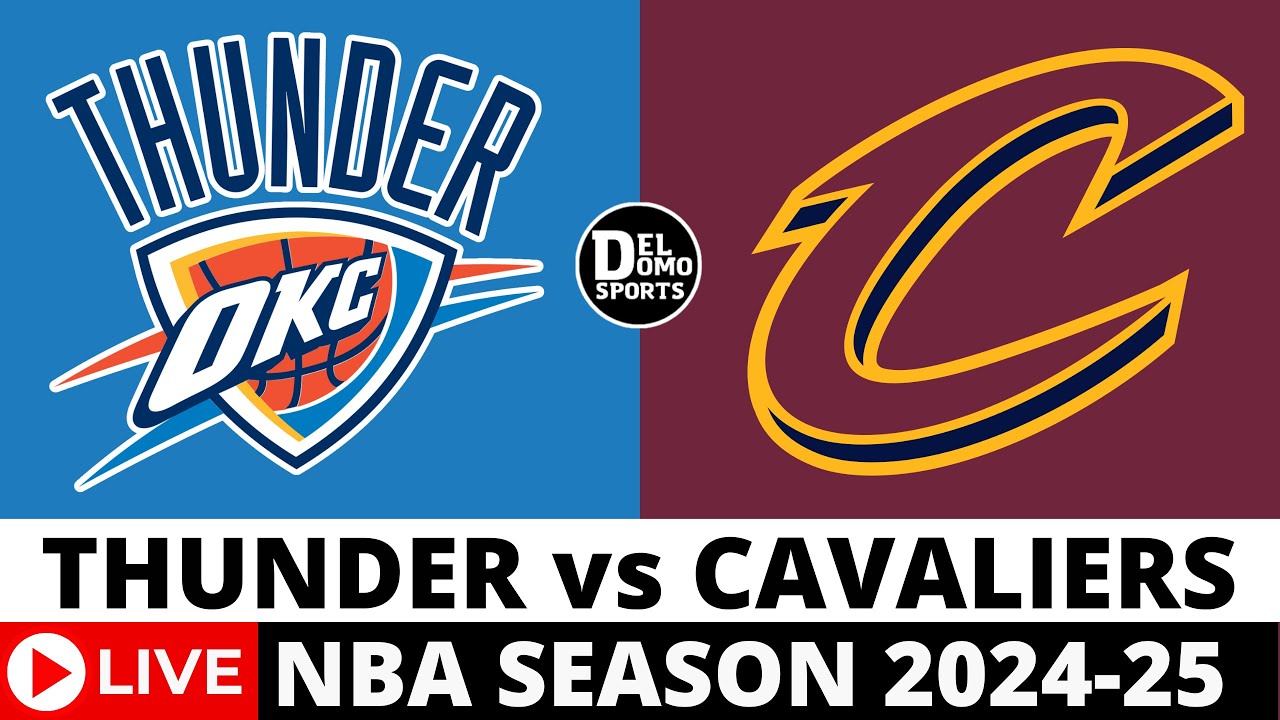 Oklahoma Thunder vs Cleveland Cavaliers Live Scoreboard | NBA Play-by