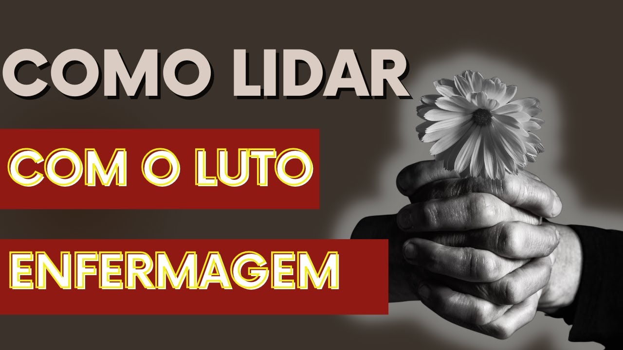 🖤 Como lidar com o LUTO | ENFERMAGEM 🖤 - YouTube