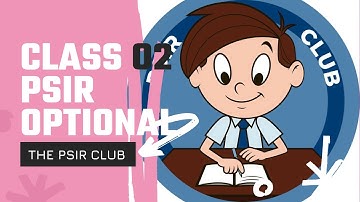 CLASS 02 | PSIR OPTIONAL | UPSC CSE | 2022 - 2023 | Mentorship Programme | Join Now