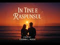 Muzica de dragoste 2025 – In Tine e Raspunsul (Lyrics Video)