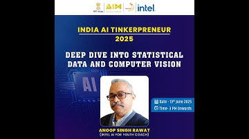 Session 2:  Deep dive into Statistical data and Computer Vision (India AI Tinkerpreneur 2025)