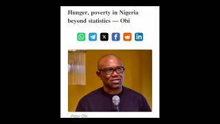 HUNGER, POVERTY IN NIGERIA BEYOND STATISTICS – OBI