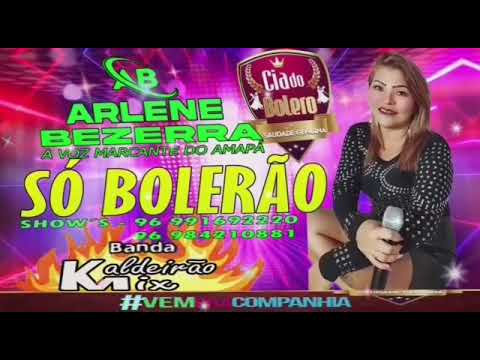 ARLENE BEZERRA \u0026 Cia AO VIVO NA COMPANHIA DO BOLERO MACAPÁ