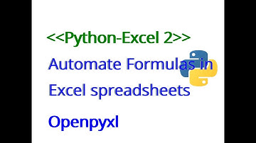 Python Excel 2/5: automate calculations in Excel file and input formulas using openpyxl