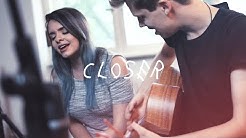 Closer - The Chainsmokers (ft. Halsey) - acoustic cover  - Durasi: 3:27. 