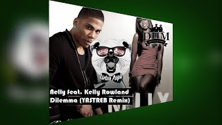 Nelly feat. Kelly Rowland - Dilemma (Yastreb Bootleg)