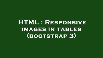 HTML : Responsive images in tables (bootstrap 3)