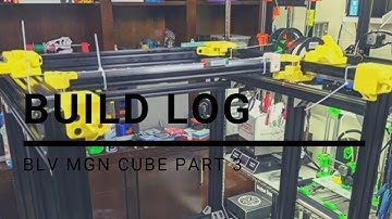 BLV MGN Cube Build Part 3 (X Carriage)