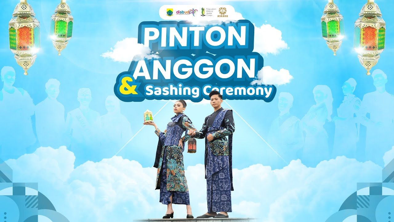 PINTON ANGGON DAN SASHING CEREMONY MOJANG JAJAKA CIANJUR 2025