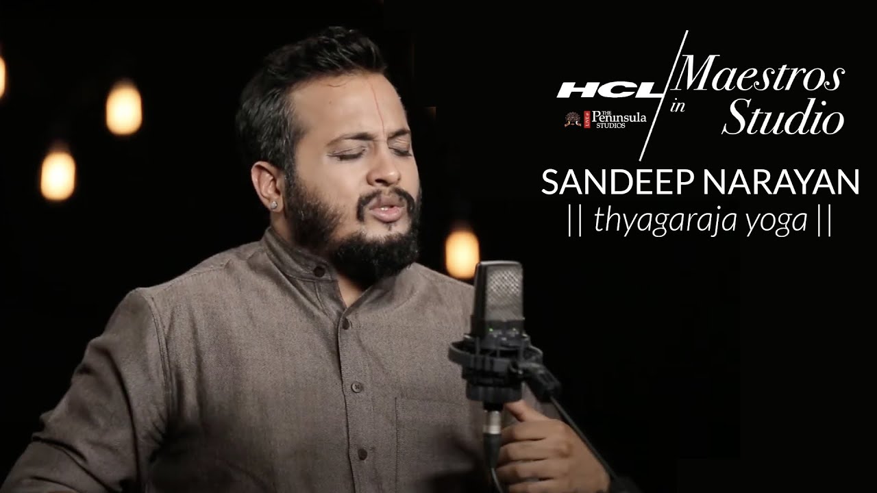 Sandeep Narayan - Thyagaraja Yoga Vaibhav | HCL Maestros in studio