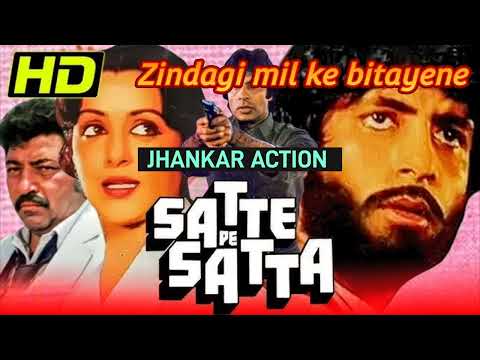 Zindagi Mil Ke Bitayenge (HD) - Sonic hi touch JHANKAR Remix🎹🎷 - Satte pe Satta