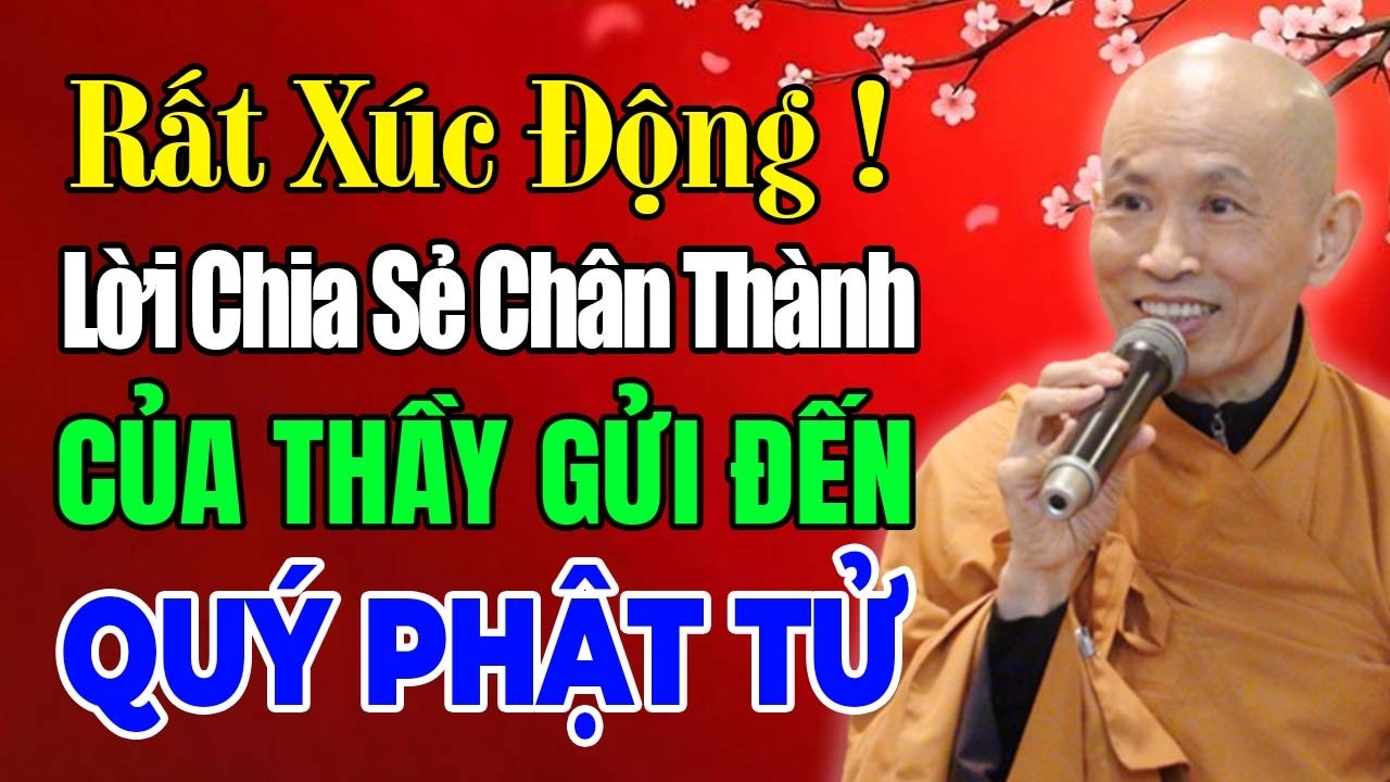 (Rất Xúc Động!) Lời Chia Sẻ Chân Thành Thầy Gửi Đến Quý Phật Tử | Thầy Thích Phước Tịnh