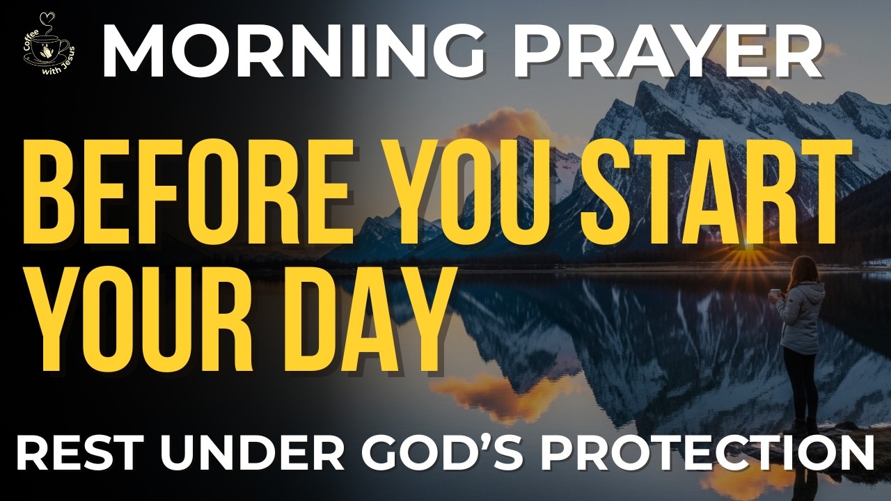 Morning Prayer Before You Start Your Day | Put God First and Rest Under ...
