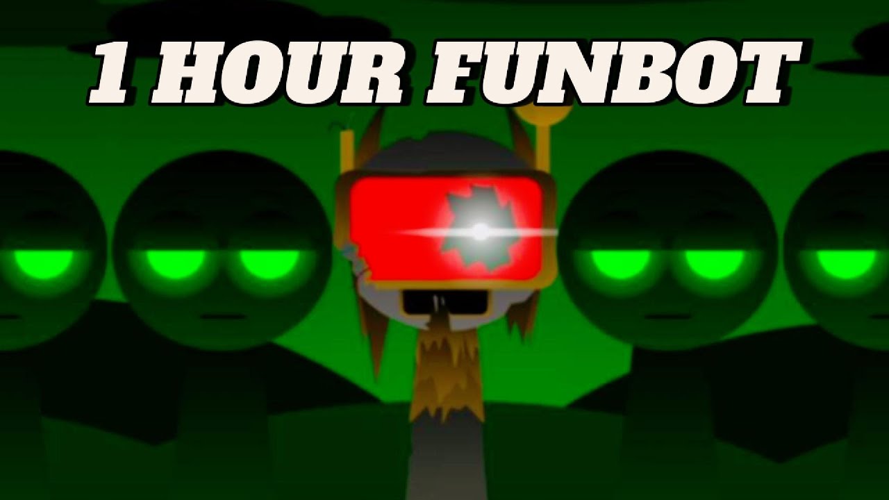Sprunki Funbot Betters And Loses Sound 1 hour | Horror Mod Full Video