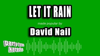David Nail - Let It Rain (Karaoke Version)
