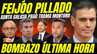 FEIJÓO PILLADO EN EL CASO MONOTORO "XUNTA DE GALICIA PAGÓ A LA TRAMA" SÁNCHEZ ANUNCIA MEDIDAS