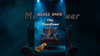 【BLUES BAND】" 11 th 「Moonflower」" Sublime Blues Echoes | Original AI Composition