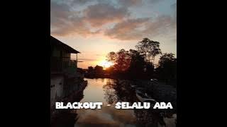 Selalu Ada - Blackout # Story Wa Gitar bikin baper  😢😢