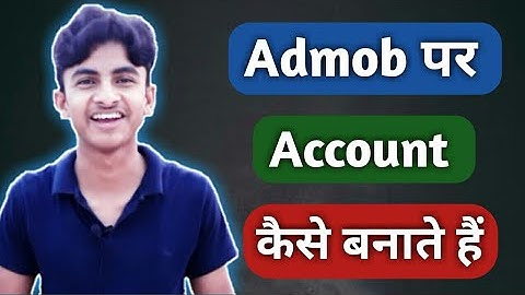 How To Make Admob Account Hindi #Part 1