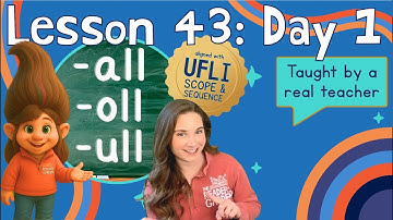 Lesson 43 Day 1: -all, -oll, -ull | Troll Doll| LEARN PHONICS | Aligned with UFLI Scope & Sequence
