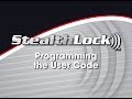 CompX Timberline: StealthLock - Programming the User Code CompX Timberline: StealthLock - Programming the User Code