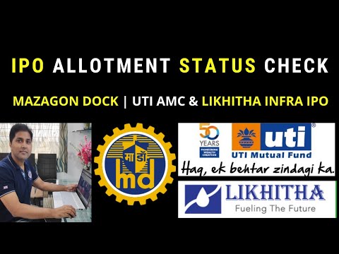 Mazagon Dock IPO Allotment Status - Result Out?| UTI AMC IPO | Likhitha Infrastructure IPO Allotment