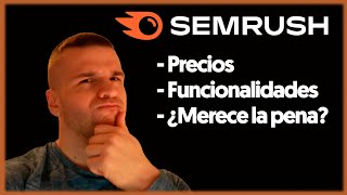 ¿Qué es y para qué sirve Semrush? ¿Merece la pena comprarlo? PRECIOS Y FUNCIONALIDADES