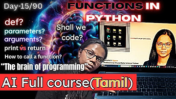 Day-15/90 | AI, DS and ML complete course for beginners in Tamil | Hire Ready | Functions in Python
