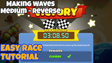 Making Waves | Bloons TD 6 (BTD6) Easy Race Tutorial/Guide (Mobile Friendly)
