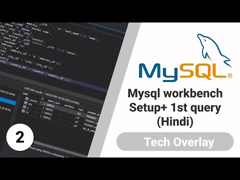mysql workbench setup and write first query | mysql tutorial | tech overlay