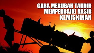Merubah Takdir  Kematian  Kemiskinan Cara Merubah Nasib Dari Kemiskinan