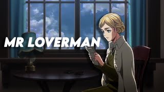Mr Loverman| To My Dear Historia [Edit/ASMV]