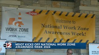 MDOT kicks off National Work Zone Awareness Week
